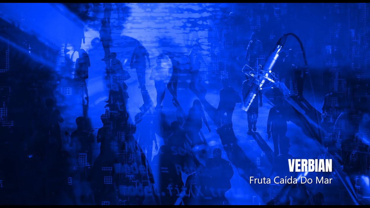 VERBIAN - Fruta Caída do Mar - OFFICIAL VIDEO