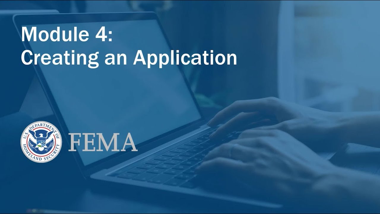 Module 4: Creating an Application in FEMA GO