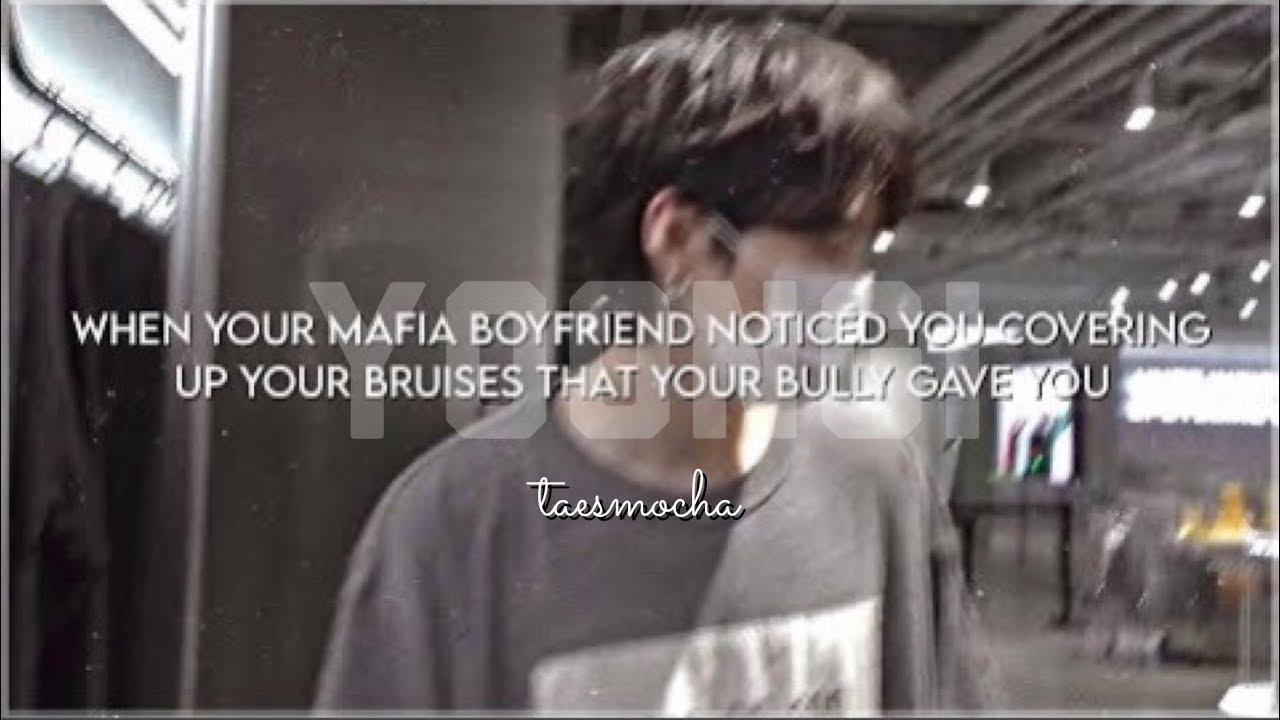 When your mafia boyfriend noticed you covering up your bruises || yoongi ff oneshot ( 13k special )