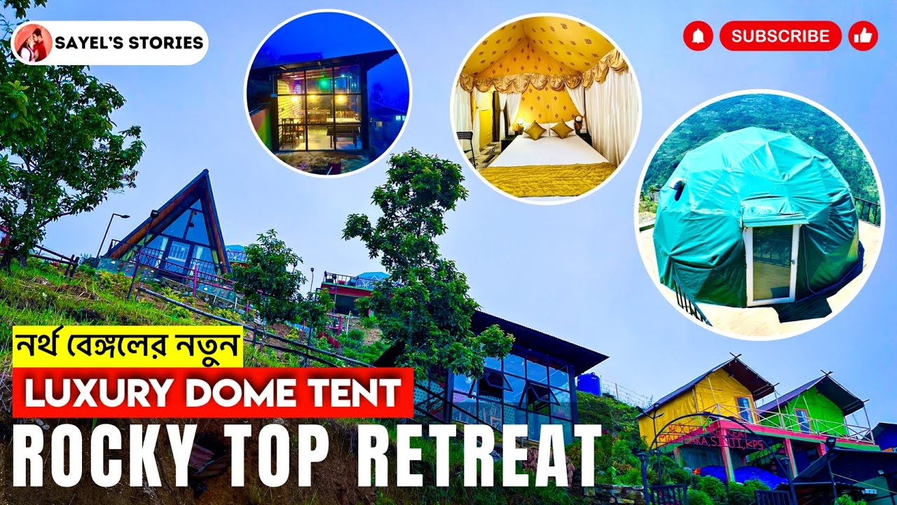 Sinji | Rocky Top Retreat | Sinji Share Car | Sinji Kalimpong | Luxury Dome Tent in North Bengal