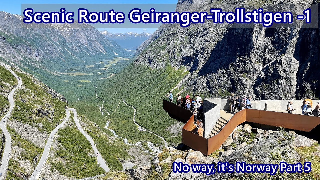 Geiranger-Trollstigen Scenic Route -1  (No way, it's Norway Part 5)