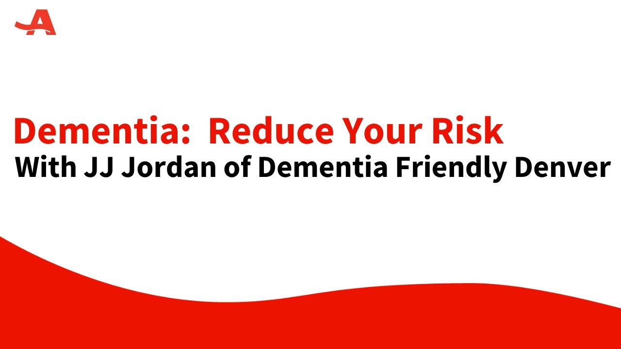 Dementia: Reduce Your Risk