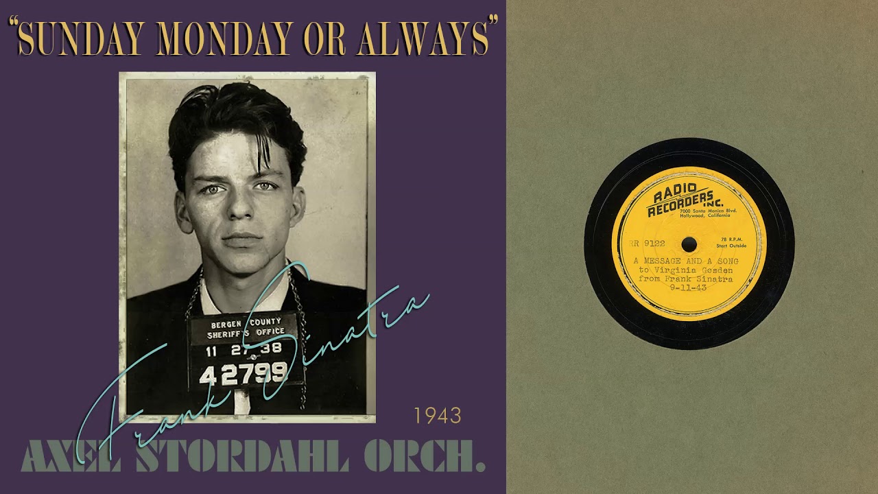 1943, Sunday Monday or Always, Frank Sinatra with Axel Stordahl Orch. HD 78rpm