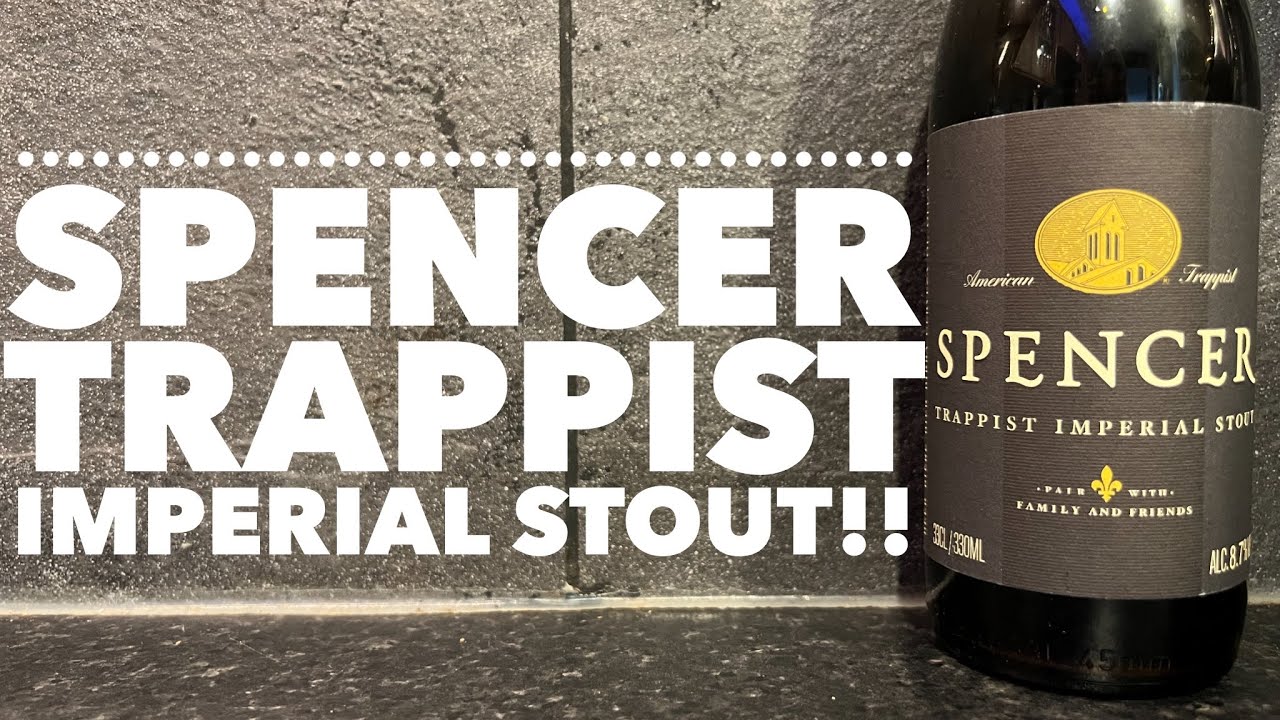Spencer Trappist Imperial Stout , St Joseph's Abbey , Spencer , Massachusetts , American Craft Beer