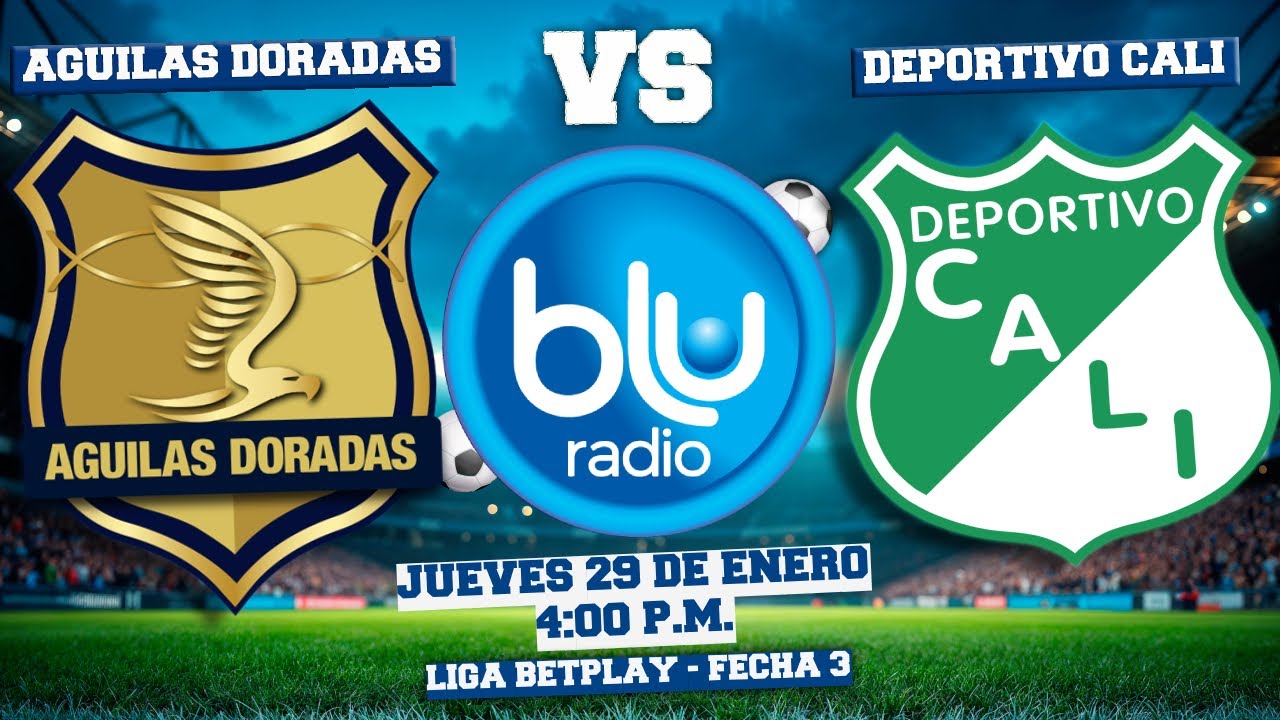 🔴 EN VIVO 🔴 ÁGUILAS DORADAS VS DEPORTIVO CALI | LIGA BETPLAY | FECHA 3