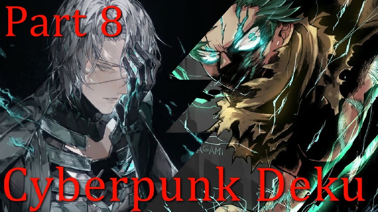 Cyberpunk Deku // Prelude to Vengeance // Part 8 // DEKU TEXTING STORY 