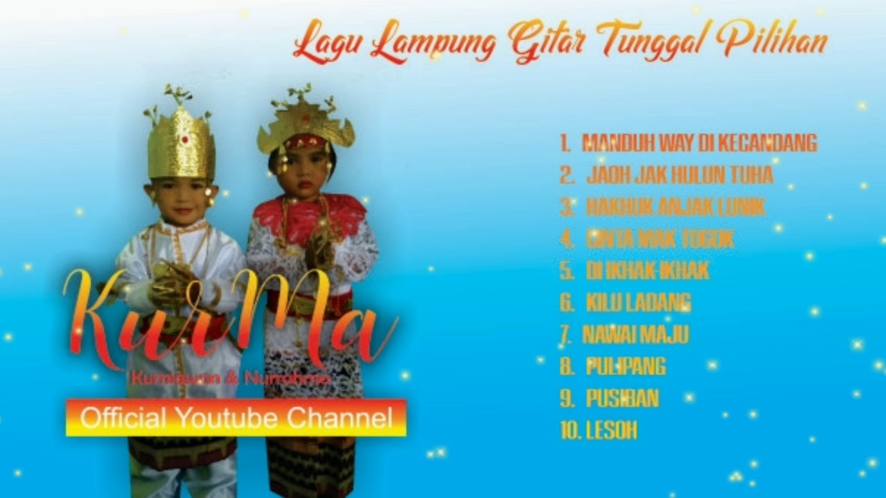 LAGU LAMPUNG GITAR TUNGGAL ENAK UNTUK DI BAWA NYANTAI || FULL HD #KurmaChannel