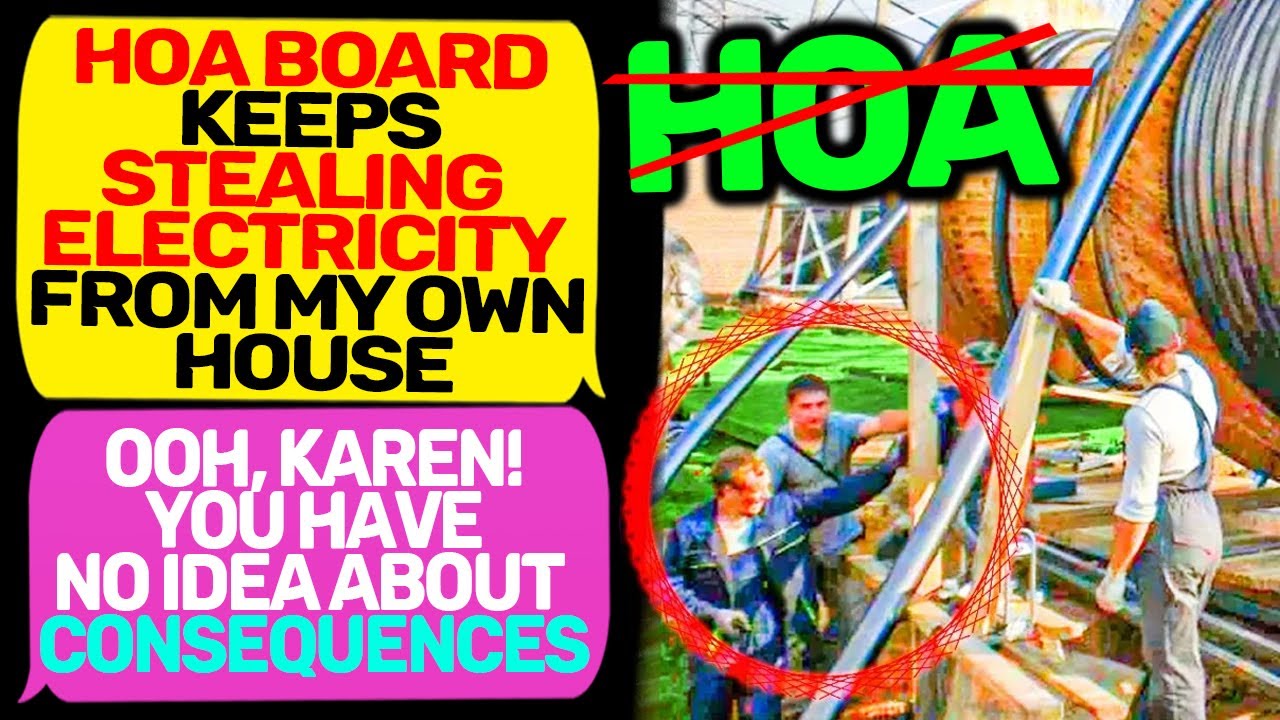 HOA BOARD KEEPS STEALING ELECTRICITY FROM MY HOUSE! Karen I Am Owner of this Land r/EntitledPeople