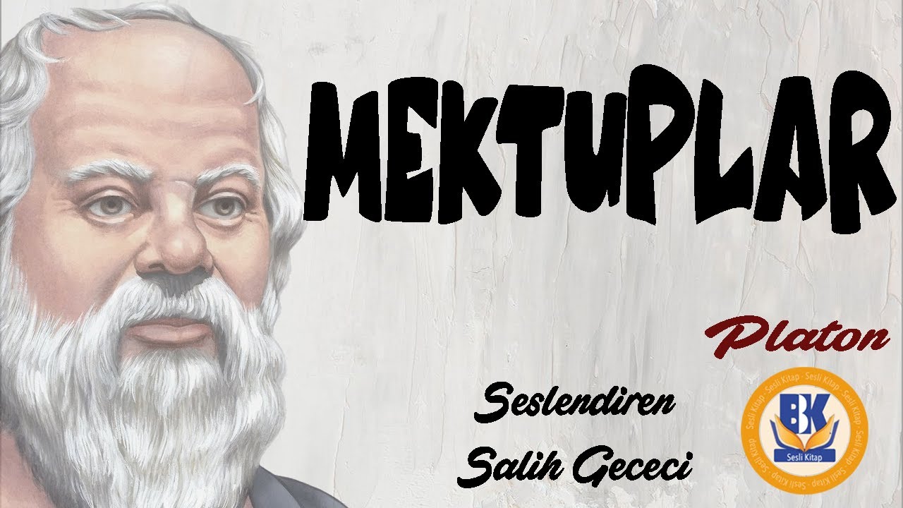 Mektuplar - Platon (Sesli Kitap Tek Parça) (Salih Gececi)