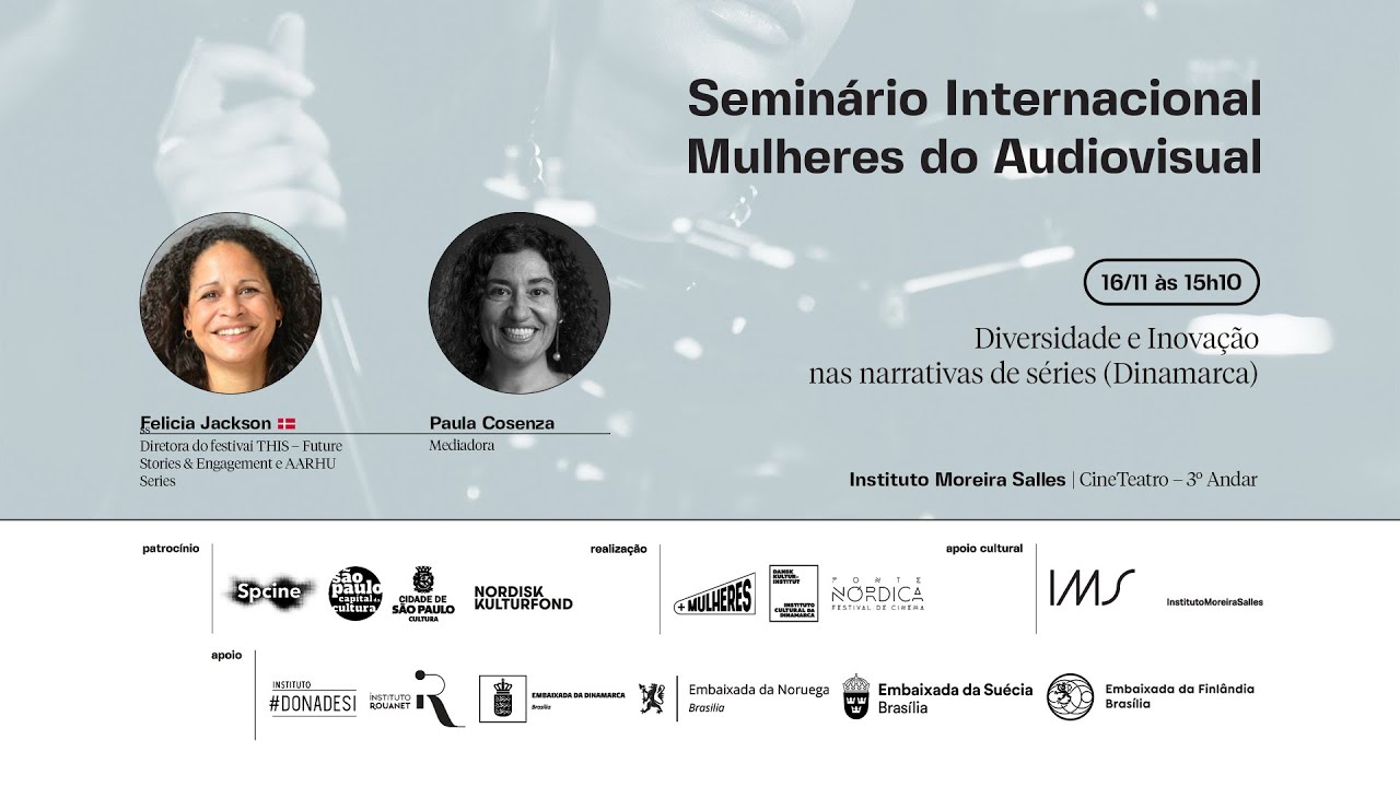Diversidade e Inclus&atilde;o nas Narrativas de s&eacute;ries - Semin&aacute;rio Internacional Mulheres do Audiovisual