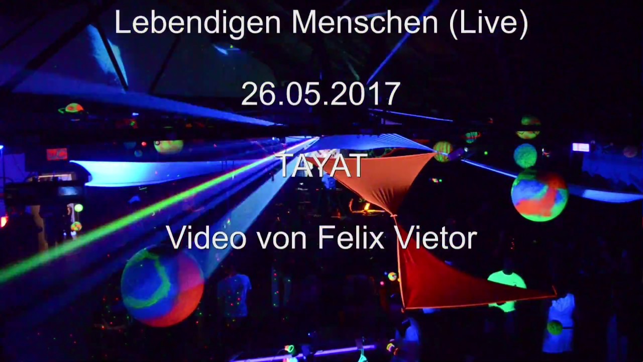 Lebendige Menschen ॐ 2h-LIVE-Set @ Tayat Hamburg
