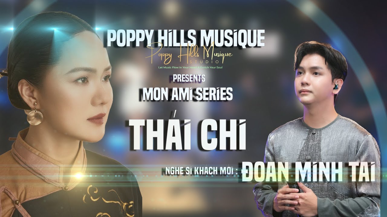 Poppy Hills Musique - Mon Ami Series 68: Đi Đâu Cho Thiếp Theo Cùng, Singer Thái Chi