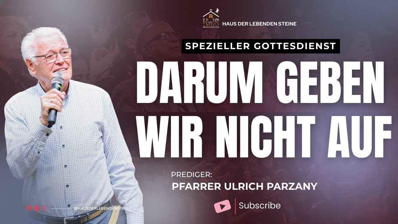 Darum geben wir nicht auf  | Pfarrer Ulrich Parzany  | Spezieller Gottesdienst