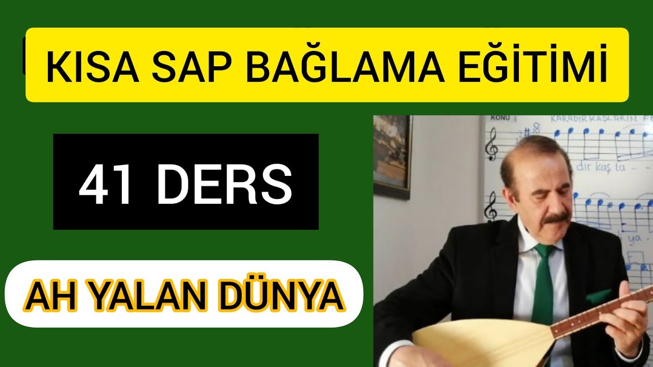 41 Kısa sap bağlama dersi-Ah yalan Dünya (Hep senmi ağladın) hazırlayan Bahattin Turan#nota#solfej