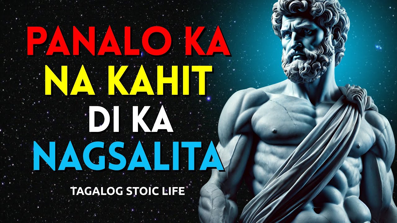 8 SIKRETO Para Manalo sa Lahat ng Argumento—Kahit Tahimik Ka Lang! | STOICISM
