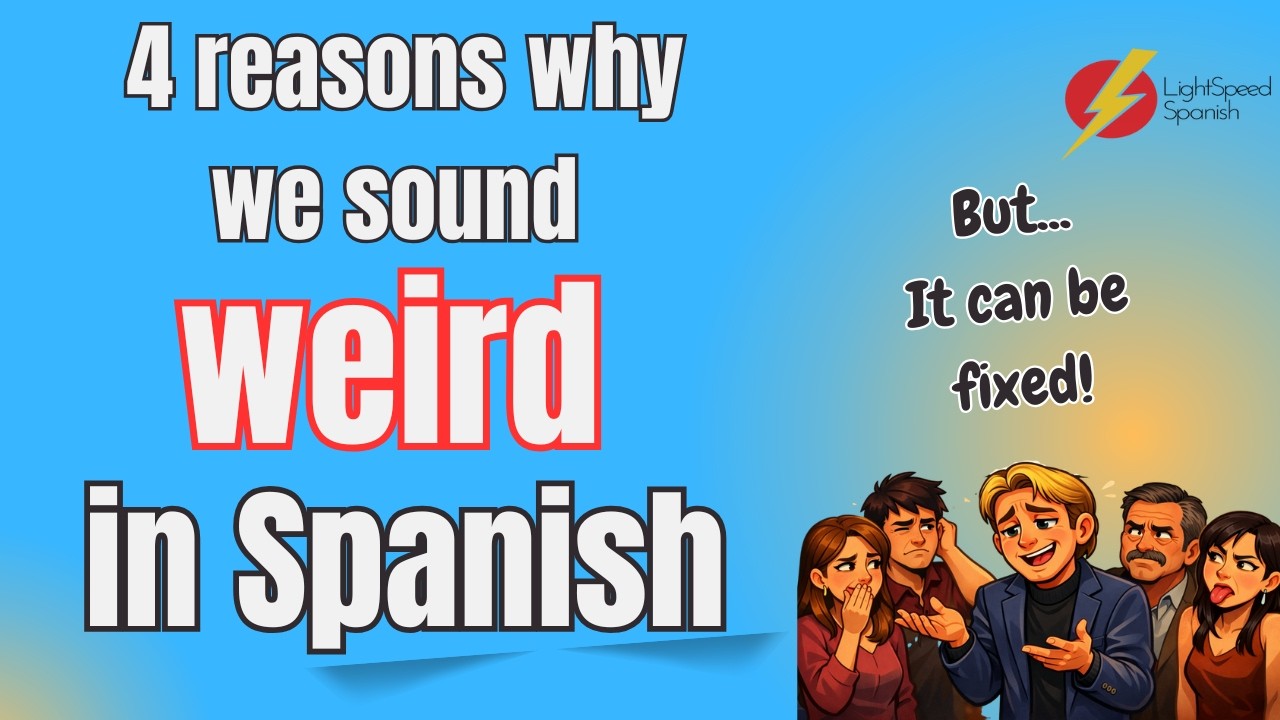 Why Spaniards Instantly Know You’re Not Native (And How to Stop It)