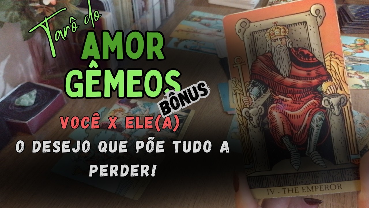 ♊BÔNUS GÊMEOS💕AMOR E DESEJO. AS FRAQUEZAS DE ALGUÉM PODE COLOCAR EM RISCO UM GRANDE AMOR!💕