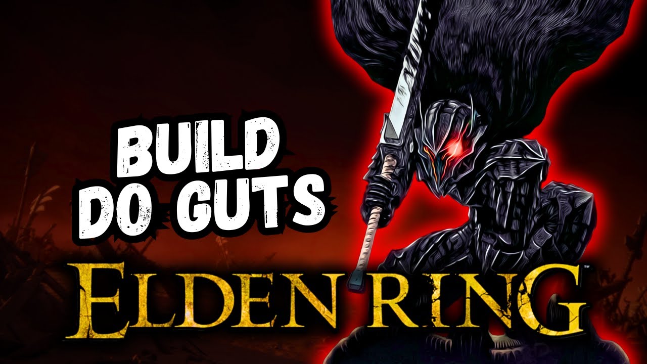 Elden Ring com a BUILD DO GUTS!
