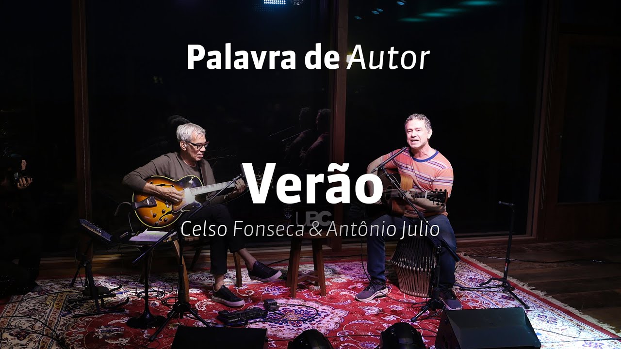 Verão | Antonio Julio e Celso Fonseca (Ao vivo no sonastério)