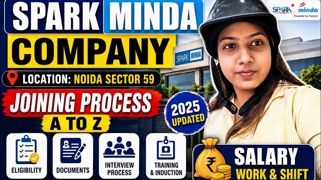 🔥Spark Minda Company Noida Sector 59 Hiring 2026 | Joining Process A to Z | Salary, Work & Interview