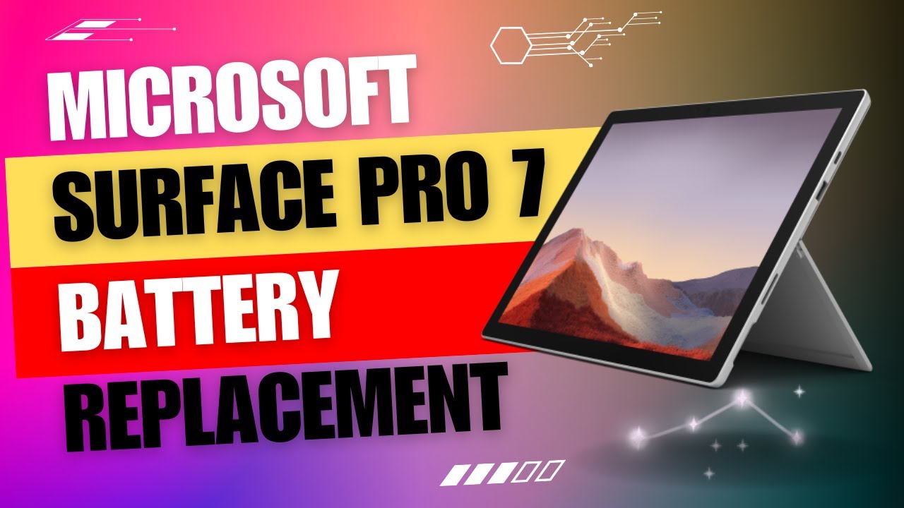 Don't miss out on this Surface Pro 7 battery replacement guide