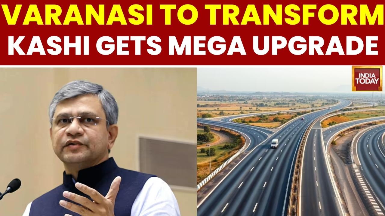 Big Infra Push: ₹25,000 Cr Kashi Mega Plan | Ashwini Vaishnaw Unveils Varuna Expressway &  Corridor