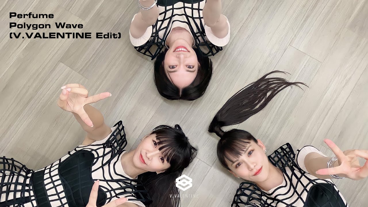 Perfume - ポリゴンウェイヴ(V.VALENTINE Edit)