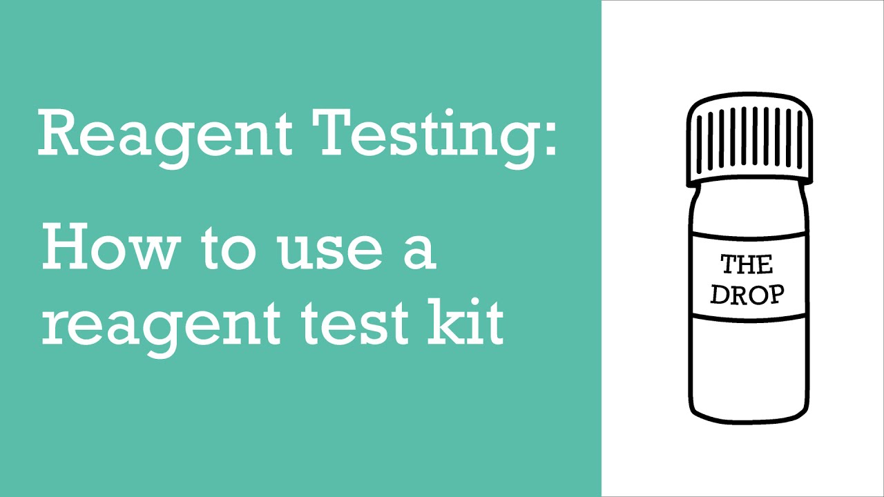 The Drop - How to use a reagent testing kit