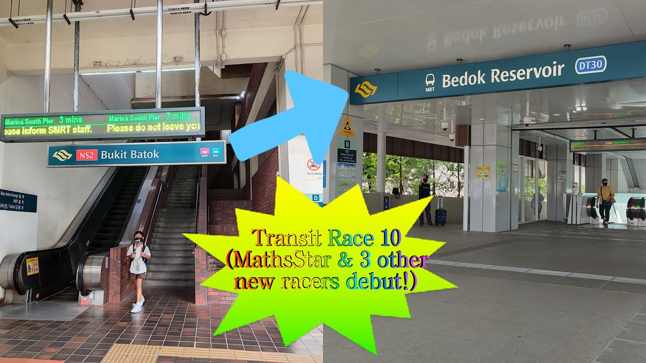 Transit Race 10: NS2 Bukit Batok → DT30 Bedok Reservoir [MathsStar & 3 Other Guest Racers Debut!]