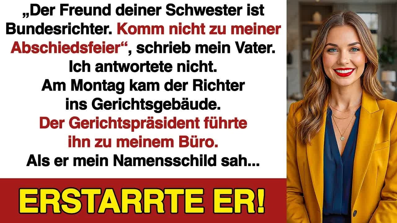 Mein Vater sagte： &bdquo;Feier &uuml;berspringen &ndash; ihr Freund ist Richter &ldquo; Bis er es sah