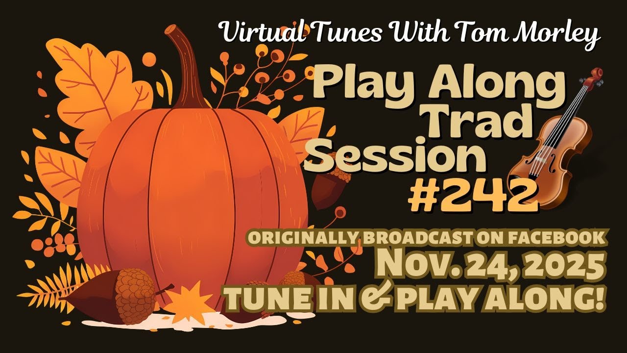 Tom Morley's PLAY ALONG TRAD SESSION #242
