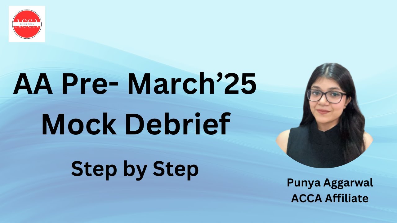 ACCA AA Pre March'25 Mock Debrief | Section  A  | Uniheart Company |   Punya Aggarwal  | @beingacca