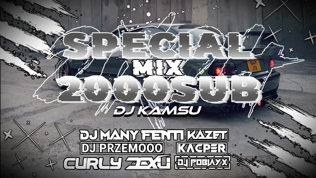 ⛔😍 SPECIAL MIX 2000 SUB 😍⛔SAME KOTY🔥 JADĄ ŚWIRY JADĄ 🔥