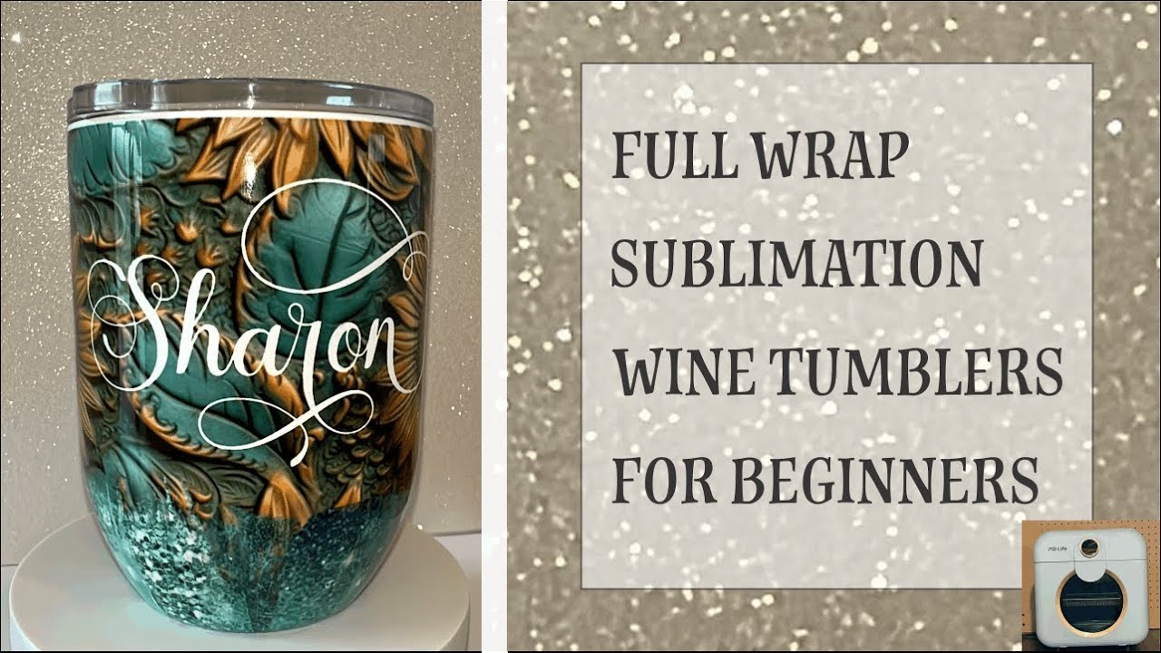 Sublimation Wine Tumbler Full Wrap For Beginners- PYD LIFE SUBLIMATION OVEN. How To. Tutorial