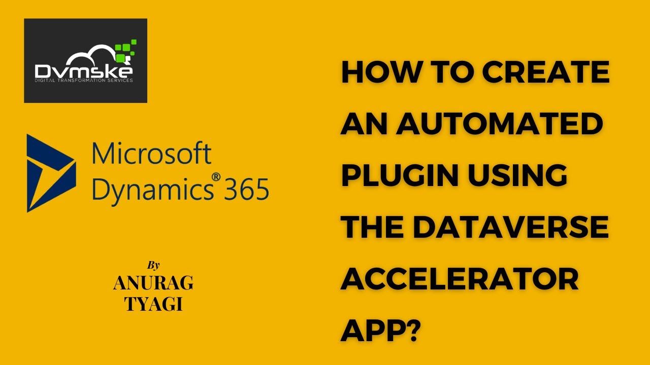How to Create an Automated Plugin Using the Dataverse Accelerator App