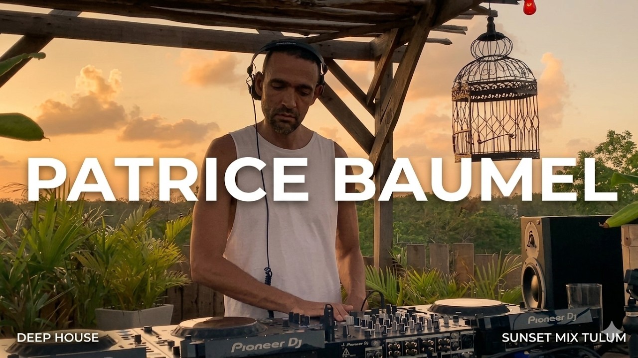 Patrice Baumel | Melodic House & Techno Sunset Session | by @EPHIMERATulum