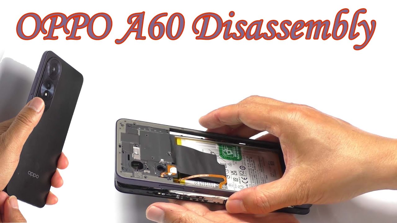 Руководство по разборке и сборке OPPO A60: пошаговое руководство