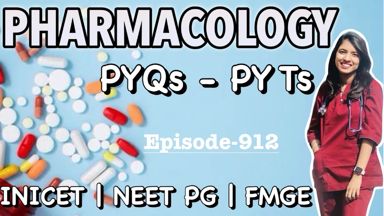 Pharmacology MCQs for NEET PG, FMGE & INICET | Doc. Swati 