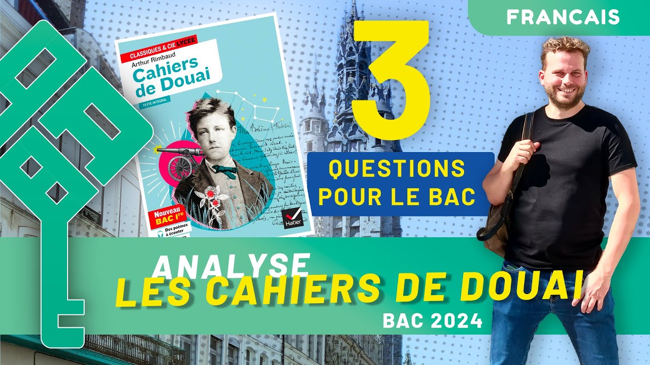 Rimbaud - Les Cahiers de  Douai - Analyse en 3 questions - Bac de français 2026