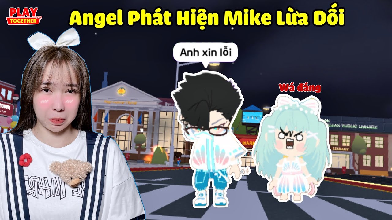 Mike Lừa Dối Angel Lén Lút Với Gái Xinh | Play Together