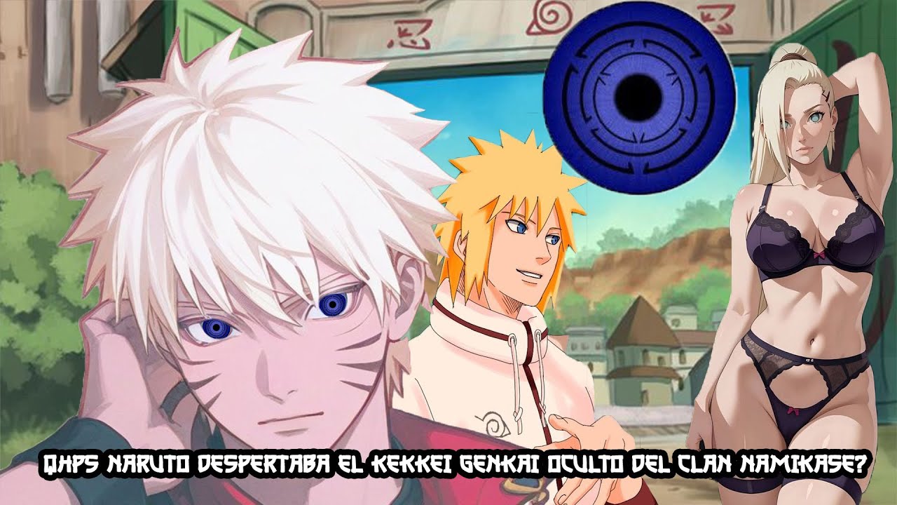 QHPS Naruto Despertaba El Kekkei Genkai Oculto del Clan Namikase?