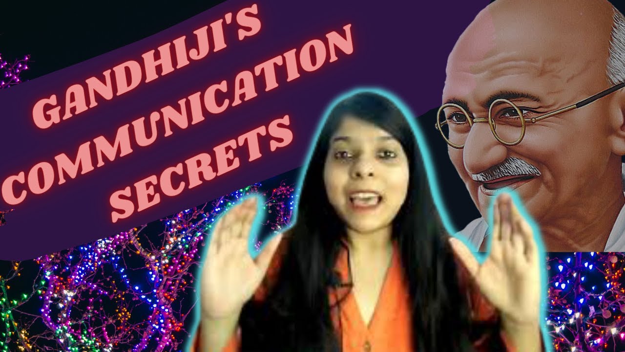 Mahatma Gandhi's Communication Secrets| Gandhiji's Communication Skills