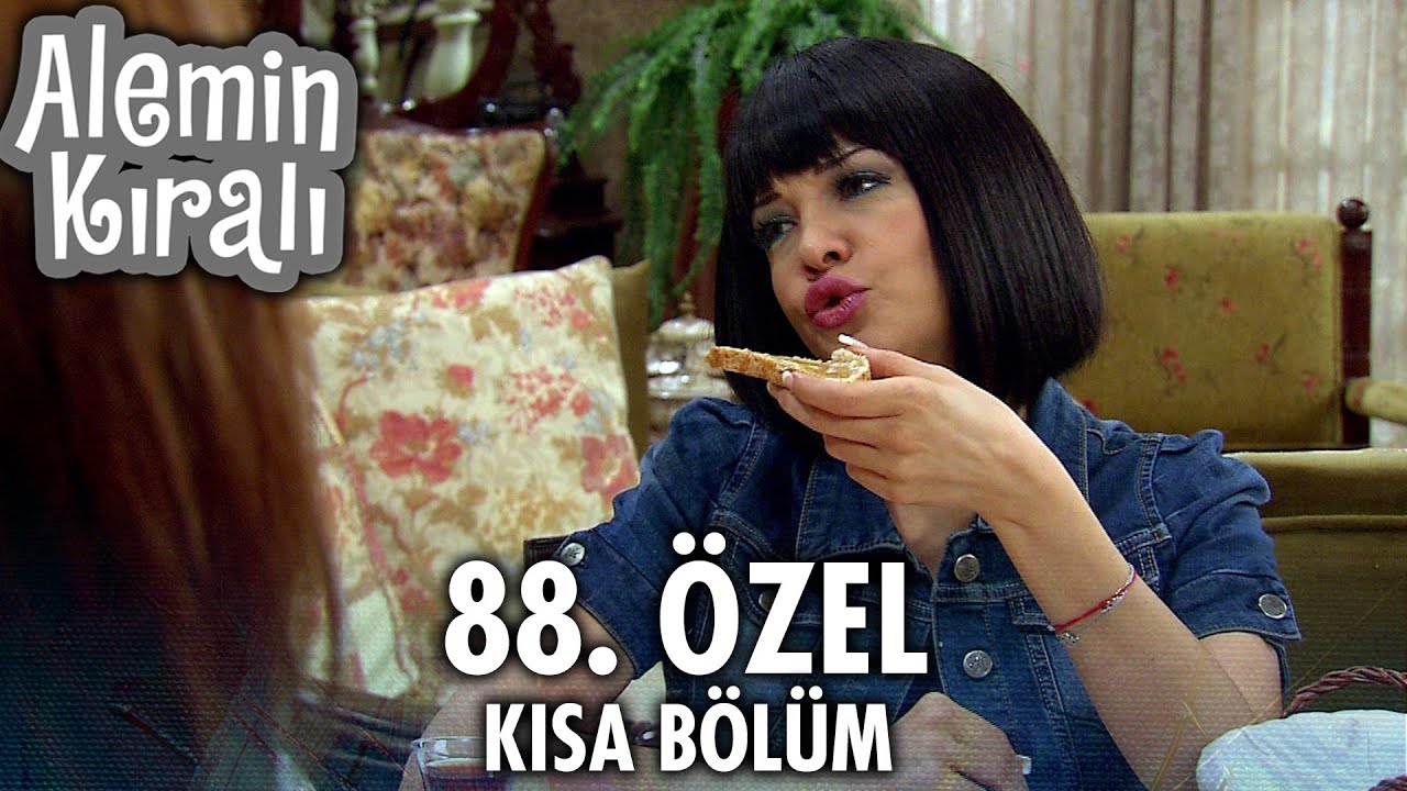 Alemin Kralı &Ouml;zel Kısa B&ouml;l&uuml;mler | 88