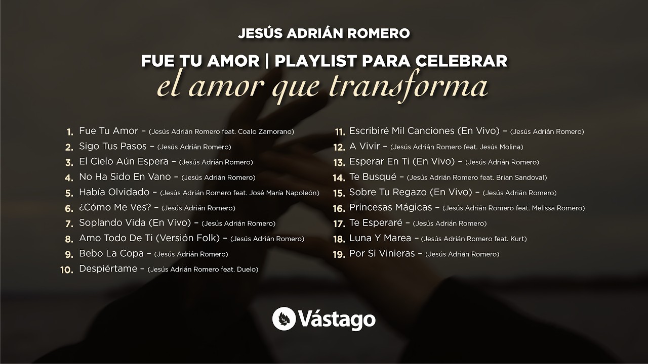 Jesús Adrián Romero - Fue Tu amor | Playlist para celebrar el amor que transforma