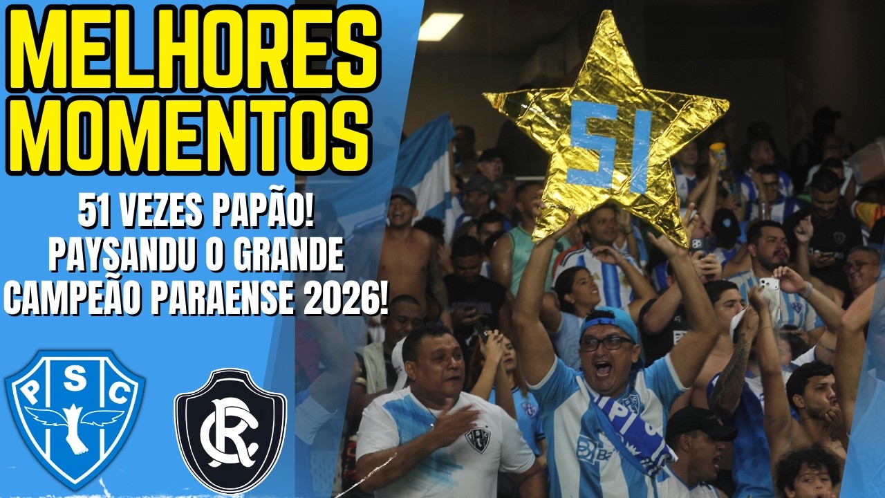 🐺🏆Paysandu 0X0 Remo - Final Parazão 2026 - MELHORES MOMENTOS PAYSANDU SC