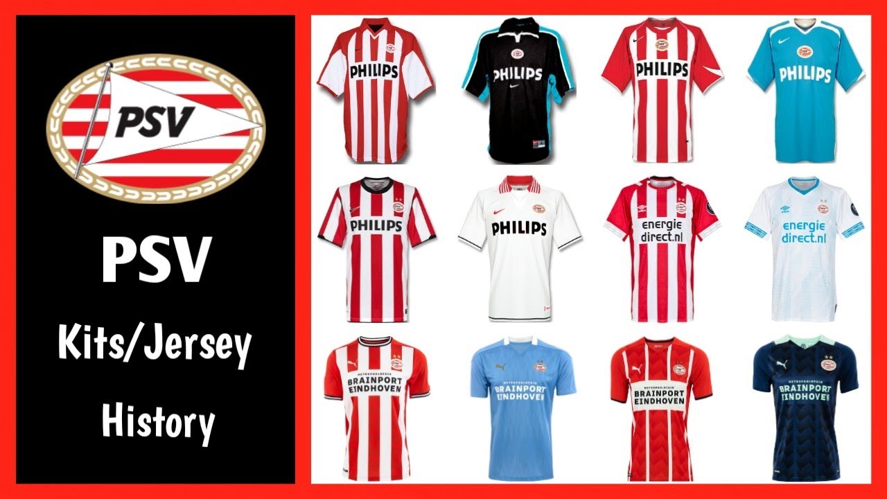 PSV Eindhoven Jersey History/Evolution from 2000 to 2022 (Home & Away) || PSV Kit 2021/2022