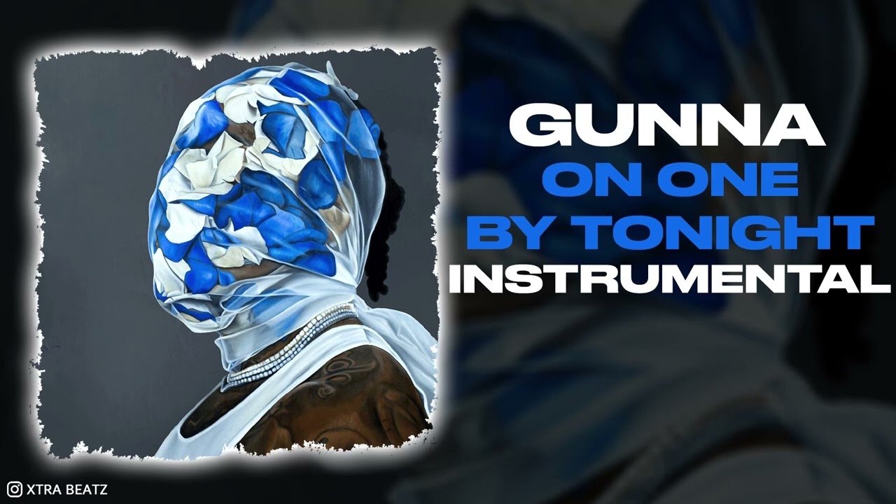 Gunna - On One By Tonight (Instrumental)
