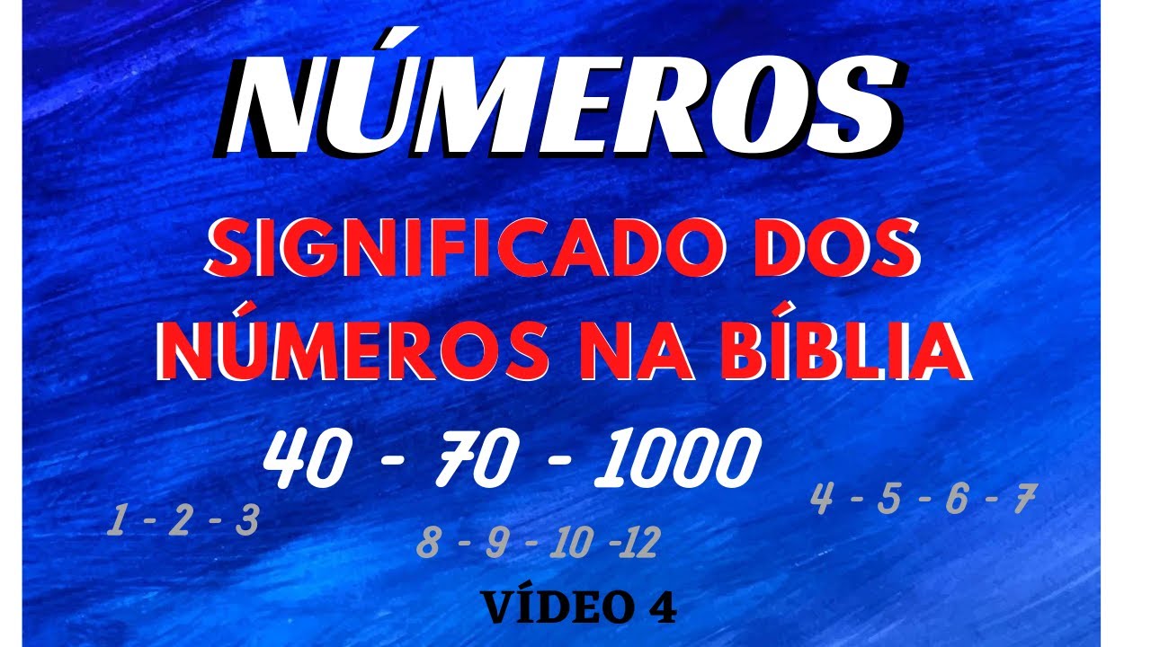 significado dos números -  4º vídeo