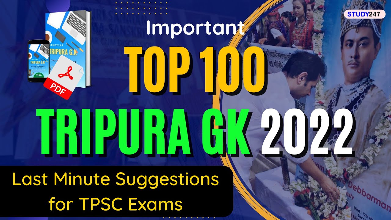 Top 100 Tripura GK for TPSC Exam | Most important Tripura GK's | Last Minute Suggestions GK QnA