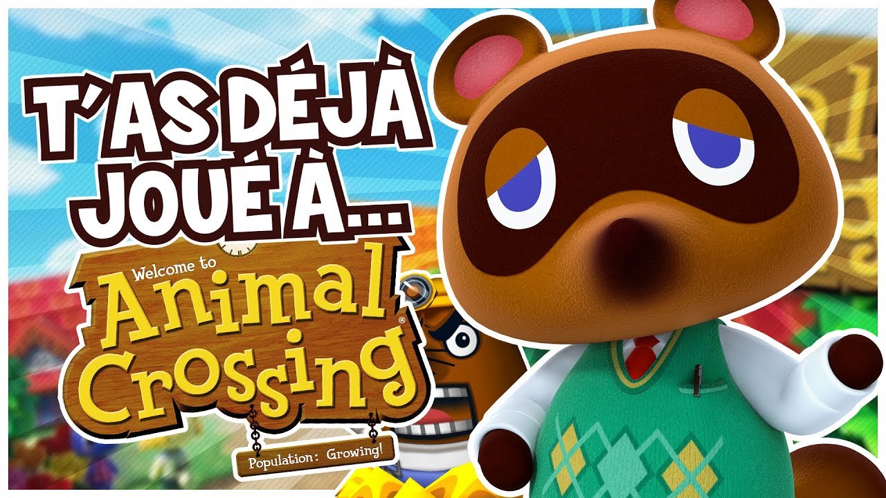 T'AS DÉJÀ JOUÉ À ANIMAL CROSSING ?